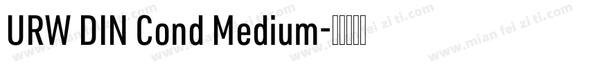 URW DIN Cond Medium字体转换